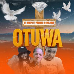 OTUWA (feat. PROHEED & COOL FELO)