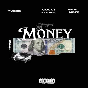 Get Money (feat. Real Note & Gucci Mane)