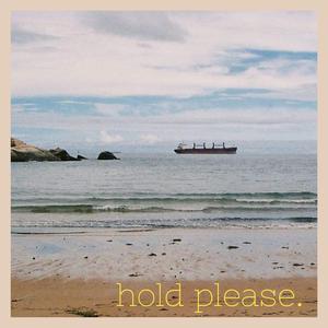 hold please.