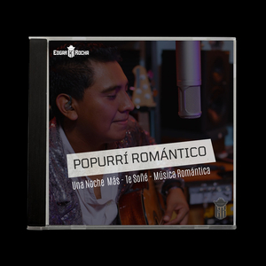 Popurrí Romántico Una Noche Más - Te soñé - Música Romántica (En vivo)