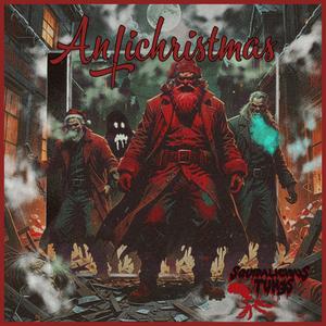 Antichristmas (feat. MaGu & N.E.B.O)