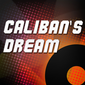 Caliban's Dream