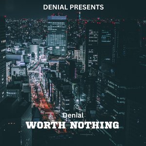 WORTH NOTHING (Slowed & Reverb)