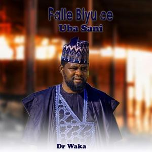 Falle Biyu ce Uba Sani