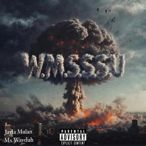 W.M.S.S.S.U (feat. Jayla mulan)