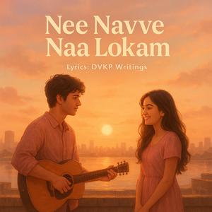 Nee Navve Naa Lokam (Telugu)