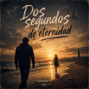 Dos segundos de eternidad
