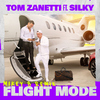 Tom Zanetti - Flight Mode (feat. Silky) [Mikey B Remix]