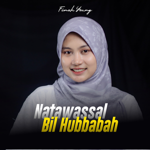 Natawassal Bil Hubbabah