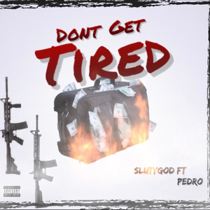 Dont Get Tired (feat. p5)