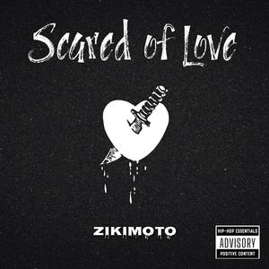 Scared Of Love