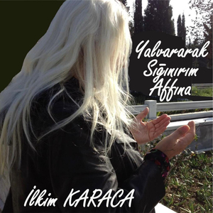 Yalvararak Sığınırım Affına