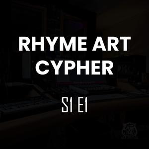 Rhyme Art Cypher S1E1 (feat. AZO 1793, HAMBI, Lc30, CoCo, Jova, Ese, Lyric, Broke Lynn, D'ARD, Delailah King, R.E., Cabbage & 2Late)