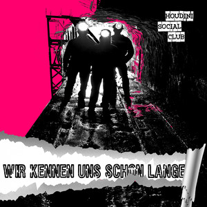 Wir kennen uns schon lange