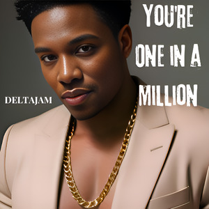 You're One in a Million