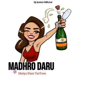 Madhro Daru Vs Hariya Daru TurToon