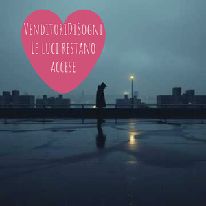Le Luci Restano Accese