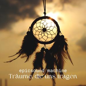 Träume, die uns tragen