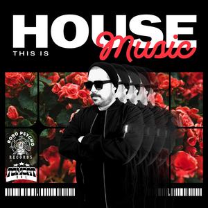 This Is House Music (Original Mix)
