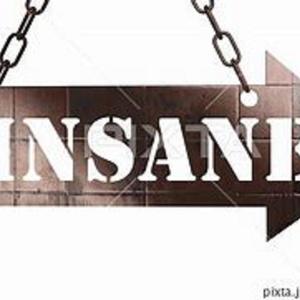 Insane