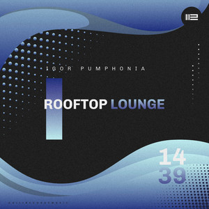 Rooftop Lounge (Original Mix)