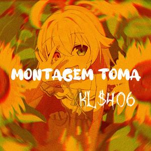 MONTAGEM TOMA