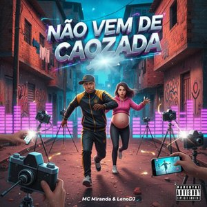 não vem de caozada