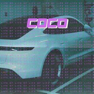 Life of Coco (feat. ThunDaThighs & Lil Tiago)