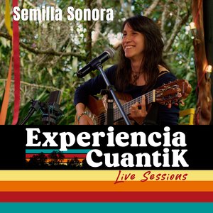 Semilla (Experiencia CuantiK Live Sessions)