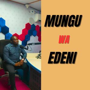 MUNGU WA EDENI