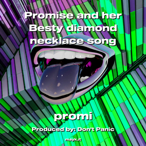 Promise and her Besty diamond necklace song