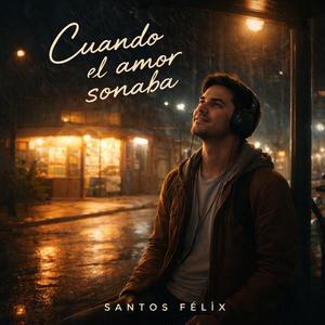 Cuando el amor sonaba.