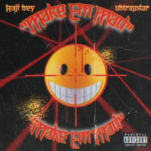 Make Em Mad (feat. ohtrapstar)