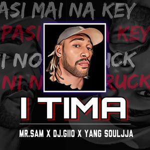 I TIMA (DJ.GIIO & Yang Souljja)