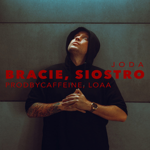 Bracie, Siostro