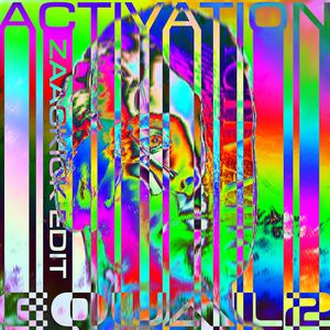 ACTIVATION (EQUAL2's "ZAAGTIVATION" EDIT)