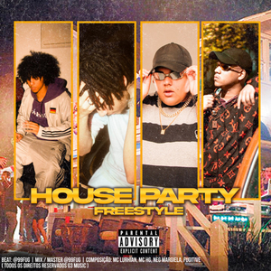 House Party Freestyle