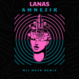 Amnezik (Mij Mack Remix)
