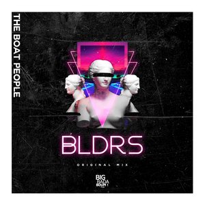 BLDRS (Original Mix)