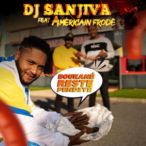Boukané reste pendiyé (feat. Américain Frodé)