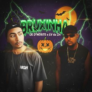 BRUXINHA (feat. LK D'Norte)