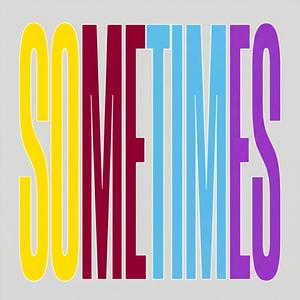 sometimes