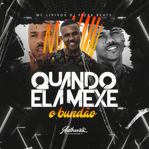 Quando Ela Mexe Com Bundão