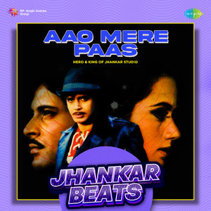 Aao Mere Paas - Jhankar Beats