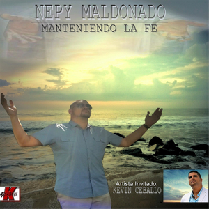 Manteniendo la Fe (feat. Kevin Ceballo)