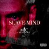 Mic Righteous - Slave Mind