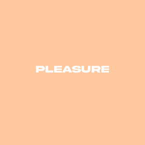 Pleasure