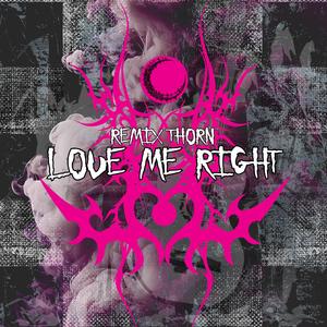 Love Me Right