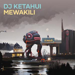 Dj Ketahui Mewakili