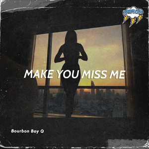 Make You Miss Me (feat. fregit.)